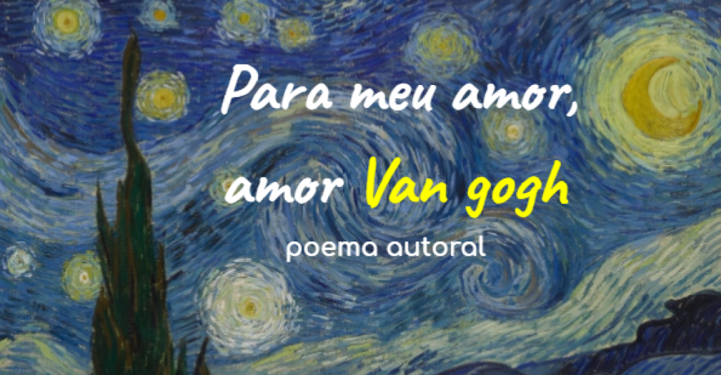 Van gogh (Arquivo pessoal) Van gogh (Arquivo pessoal)