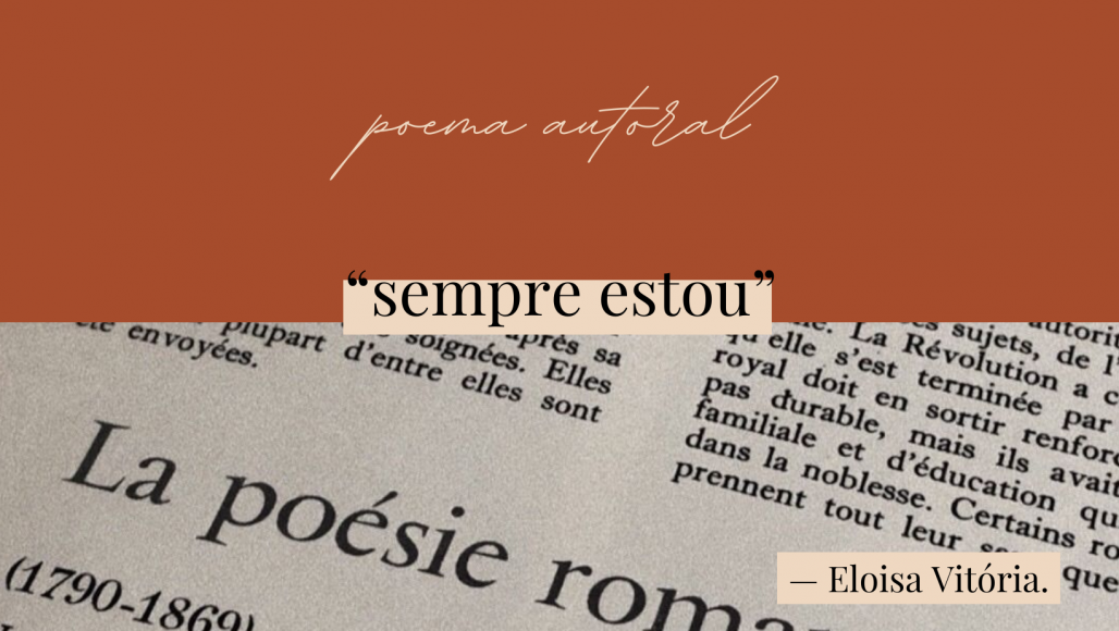 Sempre estou (Arquivo pessoal) Sempre estou (Arquivo pessoal)